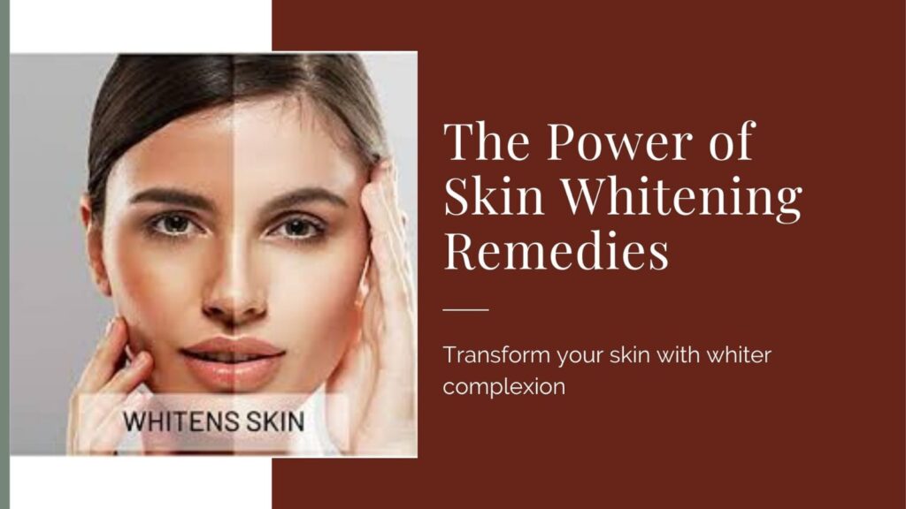 Skin Whitening Remedies