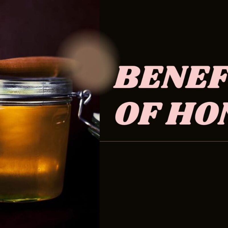 Benefits of Honey